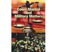 Court Martial And Military Matters