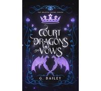 Court of Dragons and Vows: 2 (The Dragon Crown Series)