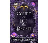 Court of Lies and Deceit: 3 (Flame and Thorns)