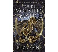Court of Monsters and Malice: A Brides of Mist and Fae Novel: 1 (The Shadow Bound Queen)