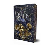 Court of Ravens and Ruin : Volume 1