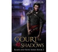 Court of Shadows: Volume 3 (Blade and Rose)