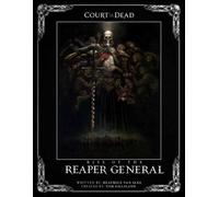 Court of the Dead: Rise of the Reaper General : An Illustrated Novel