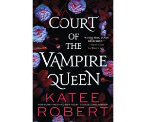 Court of the Vampire Queen : A Paranormal Reverse Harem Romance
