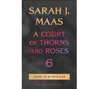Court of Thorns and Roses 6