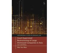 Court-Supervised Restructuring of Large Distressed Companies in Asia : Law and Policy