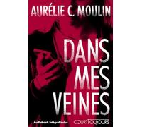 Court toujours : Dans mes veines