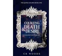 Courting Death & Desire