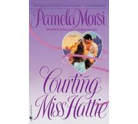 Courting Miss Hattie: A Novel