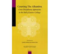 Courting the Alhambra: Cross-Disciplinary Approaches to the Hall of Justice Ceilings
