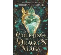 Courting the Dragon Mage