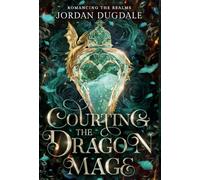 Courting the Dragon Mage