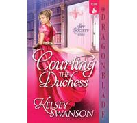 Courting the Duchess: A Regency Historical Romance: 1 (Spy Society)