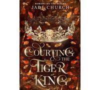 Courting the Tiger King (Romancing the Realms)
