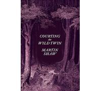 Courting The Wild Twin