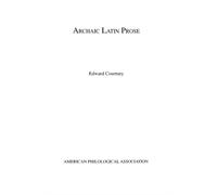 Courtney - Archaic Latin Prose - New paperback or softback - P555z