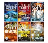 Courtney Family Novels Series 19-24 Collection 6 Books Set by Wilbur Smith (Ghost Fire, Legacy of War, Storm Tide, Nemesis, Warrior King, Fire on the Horizon)