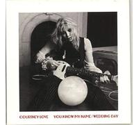 Courtney Love - You Know My Name / Wedding Day [7" Vinyl]
