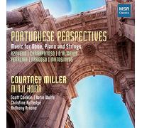 Courtney Miller (oboe) - Portuguese Perspectives - Music for Oboe, Piano and Strings | Sérgio Azevedo, Anne Victorino d'Almeida, Eurico Carrapatoso, Manuel Pedro Ferreira, António Fragoso and Ricardo Matosinhos