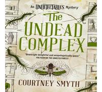 Courtney Smyth The Undetectables series - The Undead Complex Paperback Book Courtney Smyth Multicolor