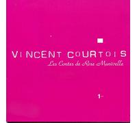 Courtois, Vincent - Les Contes De Rose..