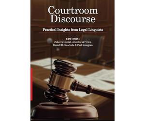 Courtroom Discourse: Practical Insights from Legal Linguists