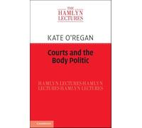 Courts and the Body Politic (The Hamlyn Lectures)