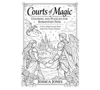 Courts of Magic: Coloring and Puzzles for Romantasy Fans: A Stress-Relief Activity Book Inspired by Fantasy Romance