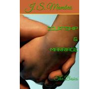 COURTSHIP & MARRIAGE: The Basics (Relationships)