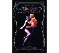 Courtship's Conquest: The New Protectorate: Book Two: 2
