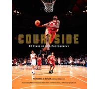 Courtside : 40 Years of NBA Photography
