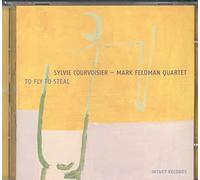 Courvoisier, Sylvie - To Fly To Steal