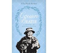 Cousin Beatie: A Memory of Beatrix Potter