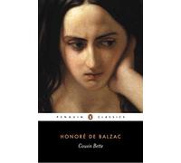 Cousin Bette: Part 1 of Poor Relations (Penguin Classics) by Honore de Balzac (1965-08-30)