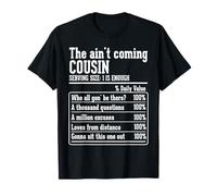 Cousin Crew Nutritional Facts The Ain't Coming Cousin T-Shirt
