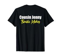 Cousin Jenny - the trouble maker T-Shirt