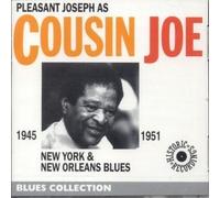 Cousin Joe - Ny And New Orleans Blues 1945 - 1951 [French Import]
