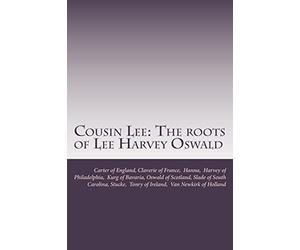 Cousin Lee: The roots of Lee Harvey Oswald