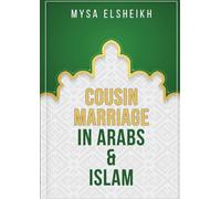 Cousin Marriage in Arabs and Islam