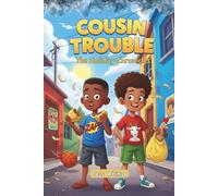 COUSIN TROUBLE: The Holiday Chronicles: A laugh-out-loud family adventure for kids ages 6-10