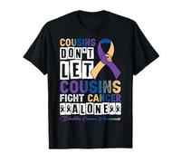 Cousins Don't Let Cousins Fight Cancer Alone Bladder Cancer T-Shirt