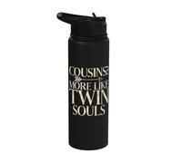 Cousins? More Like Twin Souls Cousin Stainless Steel Insulated Water Bottle
