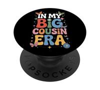 Cousins Together In My Big Cousin Era Best Family Bonding PopSockets Adhesive PopGrip