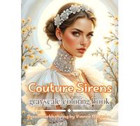 couture sirens: A Fashion Fairytale Coloring Book