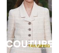 Couture Tailoring : A Construction Guide for Women's Jackets