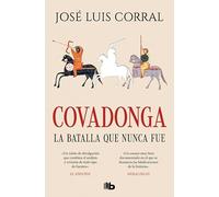 Covadonga, la batalla que nunca fue: Hispania 700-756 (No ficción)