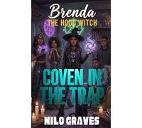 Coven in the Trap: An Urban Fantasy Novel (Brenda The Hood Witch Book 2)