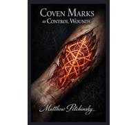 Coven Marks as Control Wounds