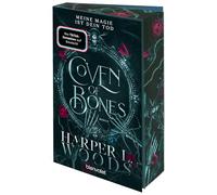 Coven of Bones - Meine Magie ist dein Tod: Roman - Der Auftakt der spicy Enemies-to-Lovers-Saga mit Hexen - mit Farbschnitt in limitierter Auflage!