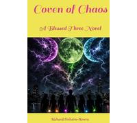 Coven of Chaos: A Blessed Three Novel